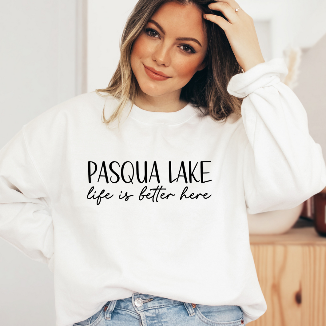 Pasqua Lake life is better here - Unisex Crewneck