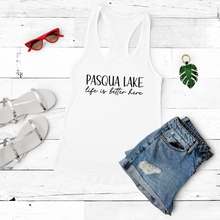 Load image into Gallery viewer, Pasqua Lake life is better here - Ladies Racerback Tank

