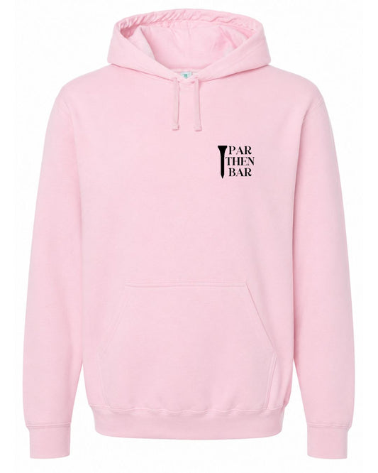 Par then Bar ladies Club Hoodie