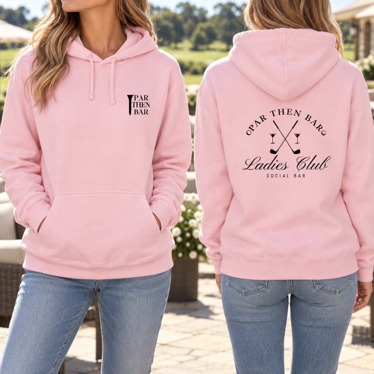 Par then Bar ladies Club Hoodie