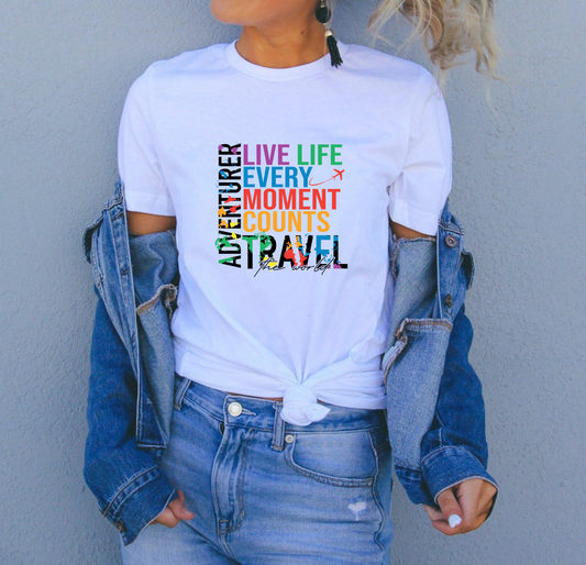 Adventurer-Live Life Every Moment Counts-Travel the World - Unisex Tee