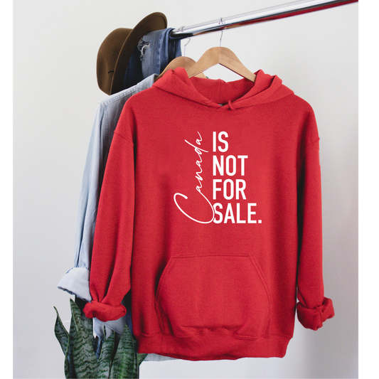 Canada is not for sale- Unisex Hoodie