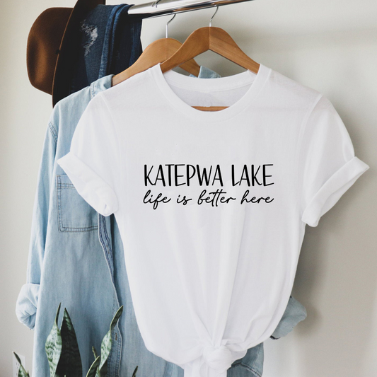 Katepwa Lake life is better here - Unisex Tee