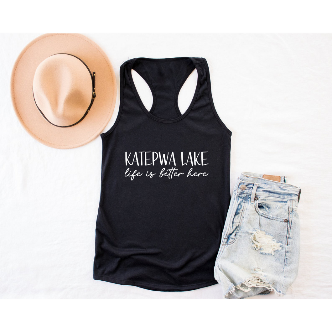 Katepwa Lake life is better here - Ladies Racerback Tank