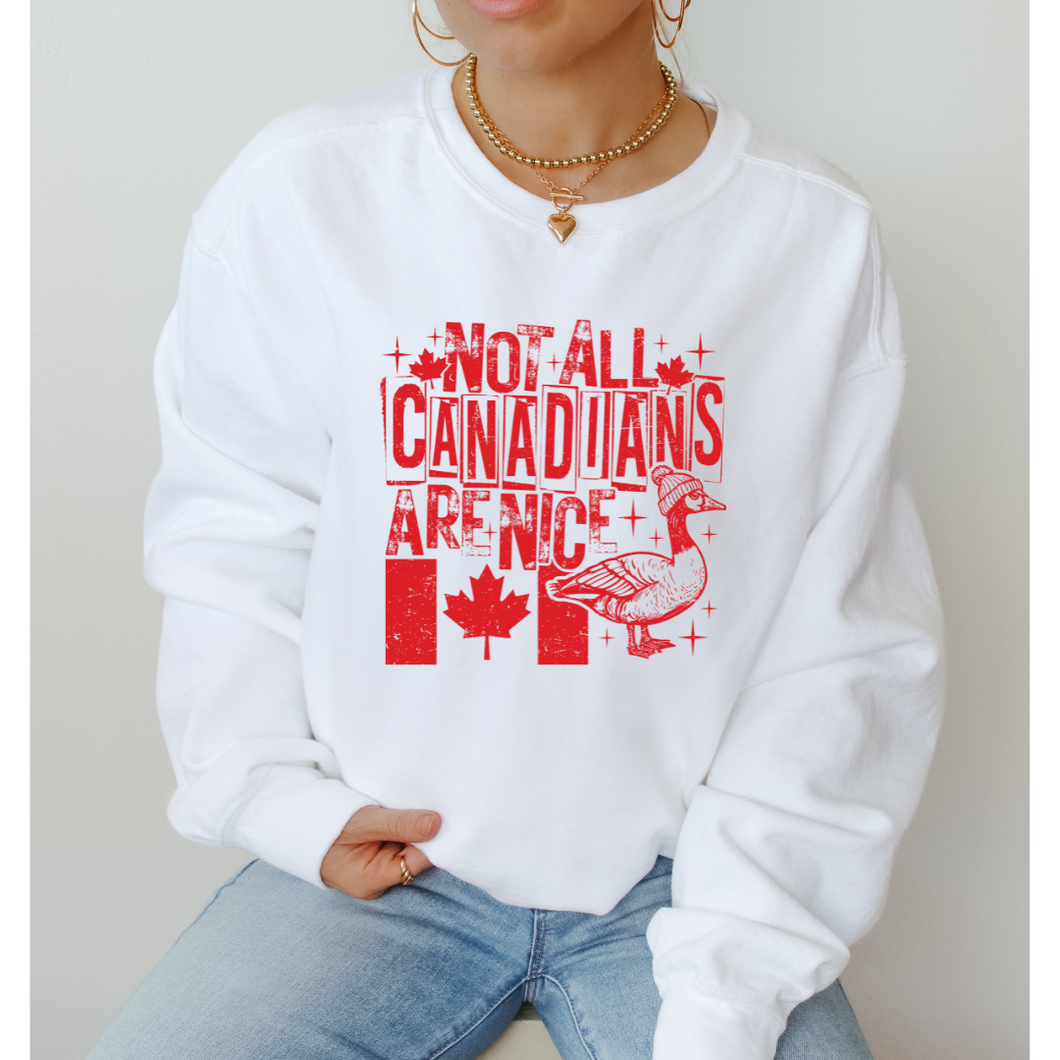Not all Canadians are nice - Unisex Crewneck