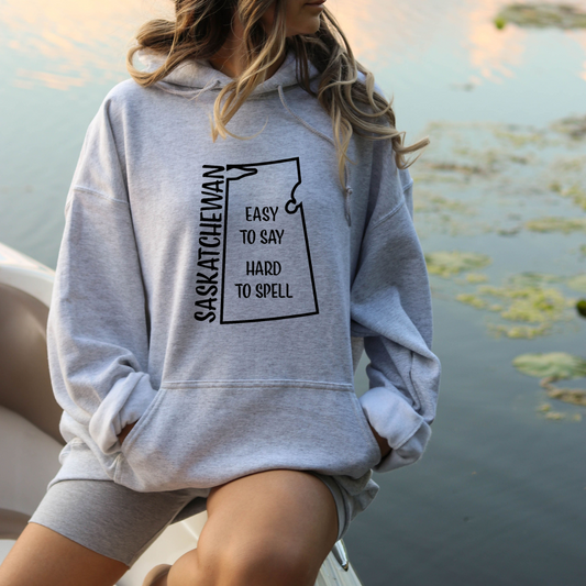 Saskatchewan Easy to say Hard to spell - Unisex Hoodie