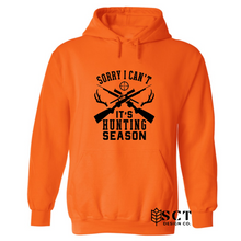 Load image into Gallery viewer, Sorry I can&#39;t it&#39;s hunting season - Unisex hoodie

