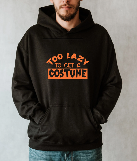 Too Lazy to get a Costume - Unisex Hoodie