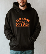 Load image into Gallery viewer, Too Lazy to get a Costume - Unisex Hoodie
