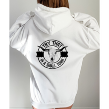 Load image into Gallery viewer, Try that in a small town - Unisex hoodie
