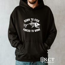 Load image into Gallery viewer, Born to Fish Forced to Work - Unisex Hoodie
