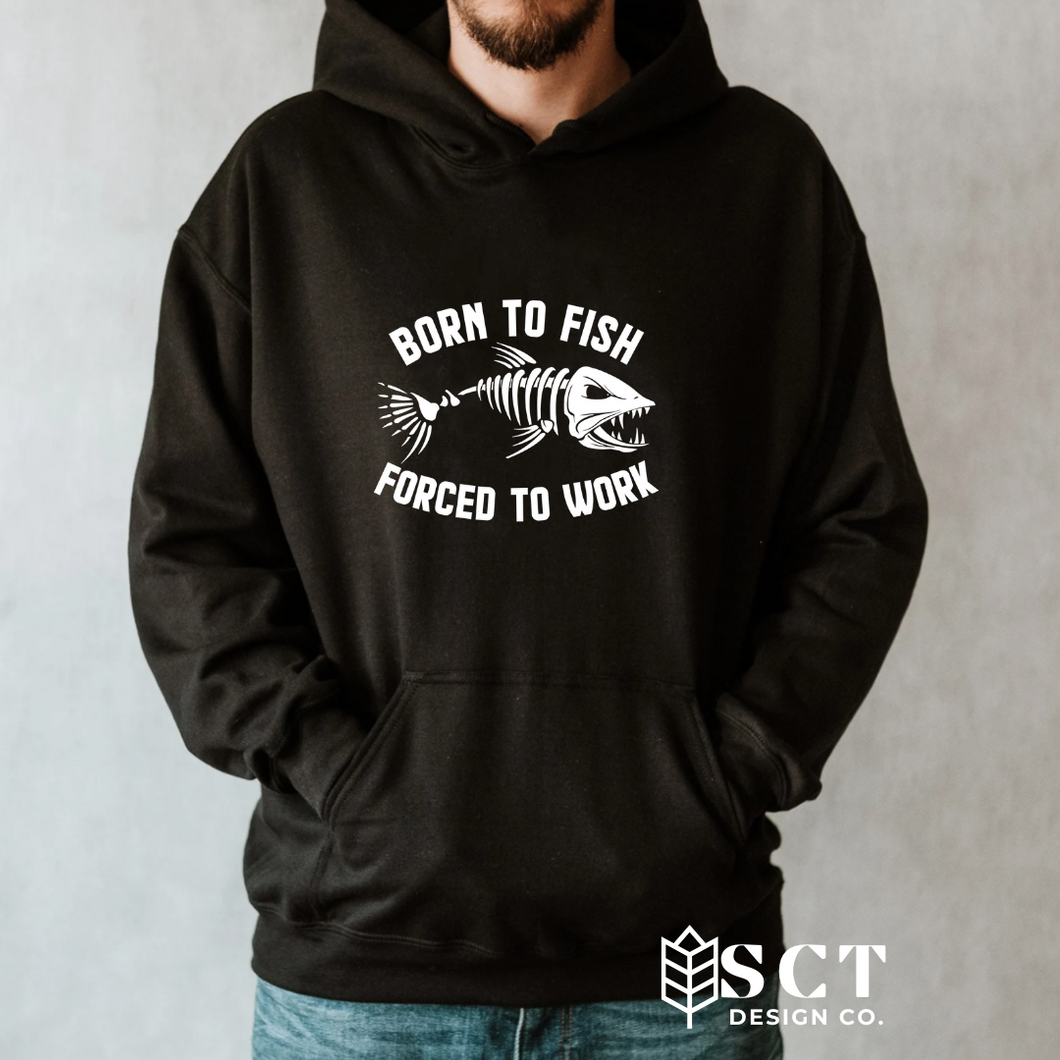 Born to Fish Forced to Work - Unisex Hoodie