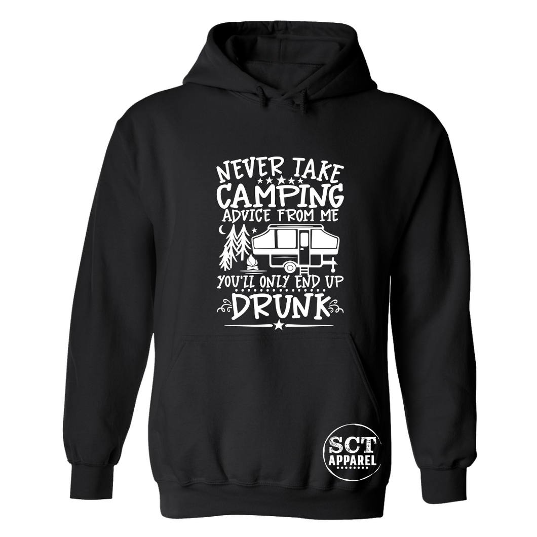 Never Take Camping Advice From Me You'll Only End Up Drunk ~ Pop up Tent - Unisex hoodie