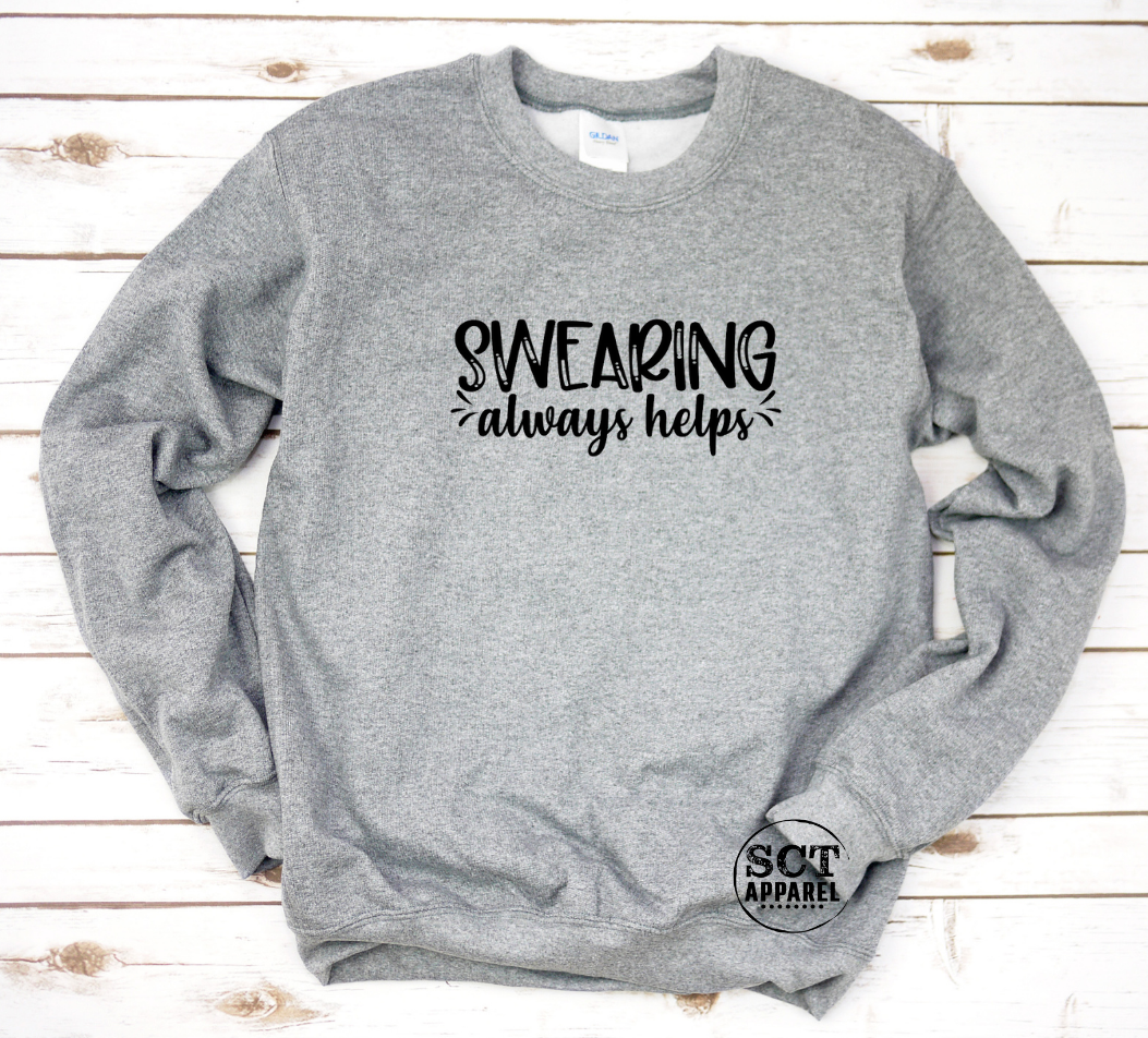 Swearing Always Helps - Unisex crewneck sweater
