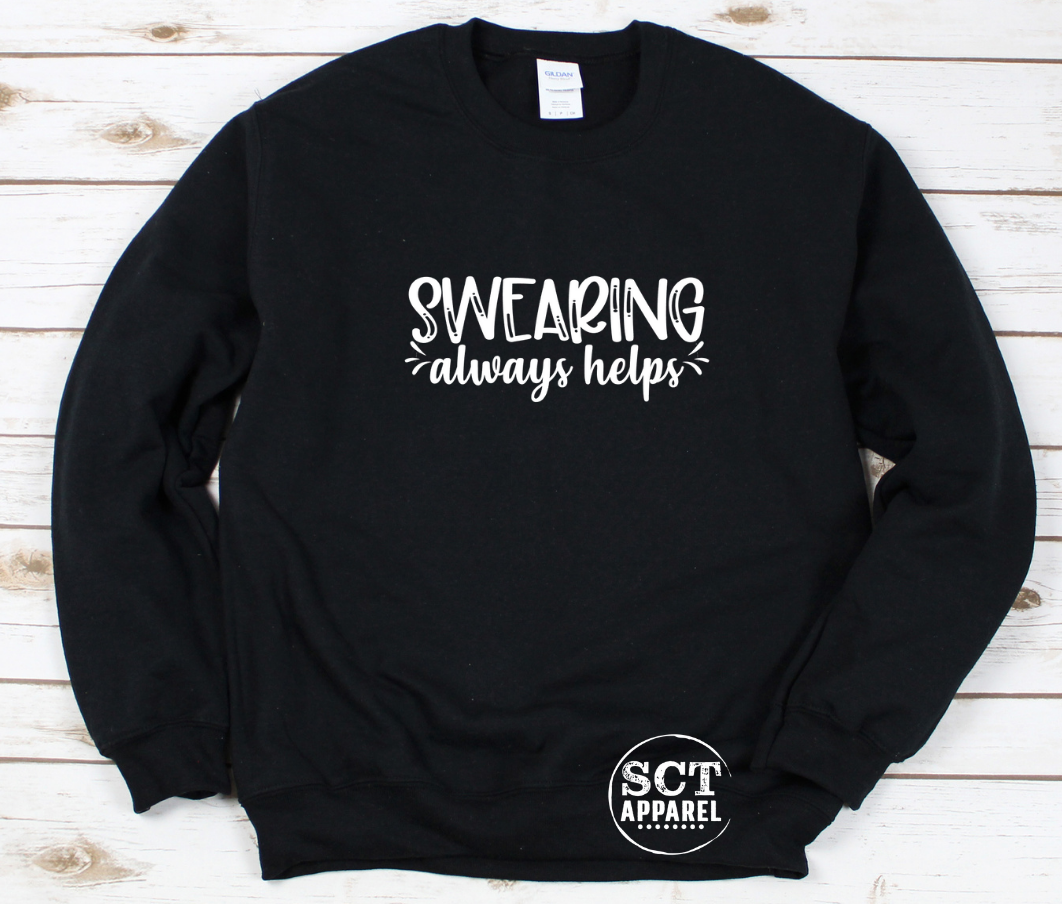 Swearing Always Helps - Unisex crewneck sweater