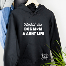 Load image into Gallery viewer, Rockin&#39; the Dog Mom &amp; Aunt Life - Unisex Hoodie/Bunnyhug
