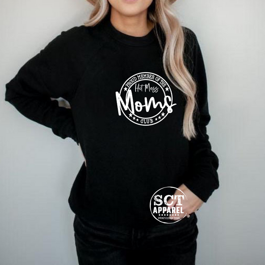 Proud Member of the Hot Mess Moms Club - Unisex Crewneck Sweater