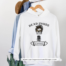 Load image into Gallery viewer, Dead Inside But Caffeinated - Unisex Hoodie/Bunnyhug

