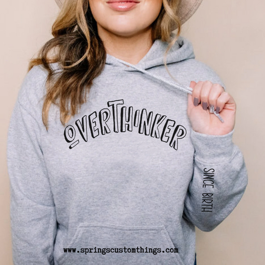 Overthinker~since birth - Unisex Bunnyhug/Hoodie