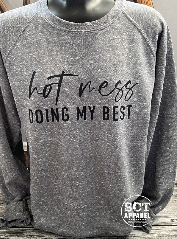 Hot Mess Doing My Best - Vintage - Unisex Crewneck