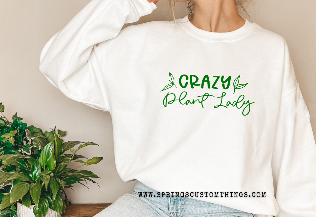 Crazy Plant Lady - Unisex Crewneck Sweater