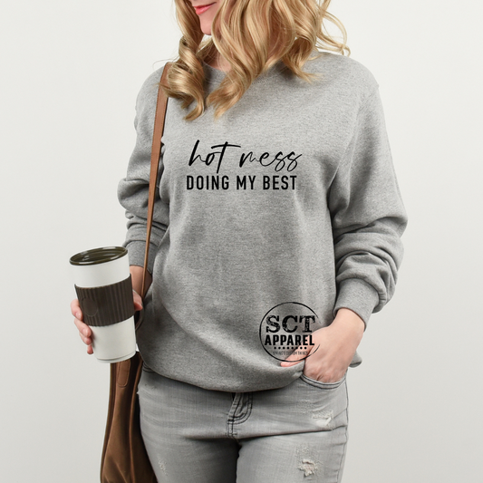 Hot Mess Doing My Best - Unisex Crewneck Sweater