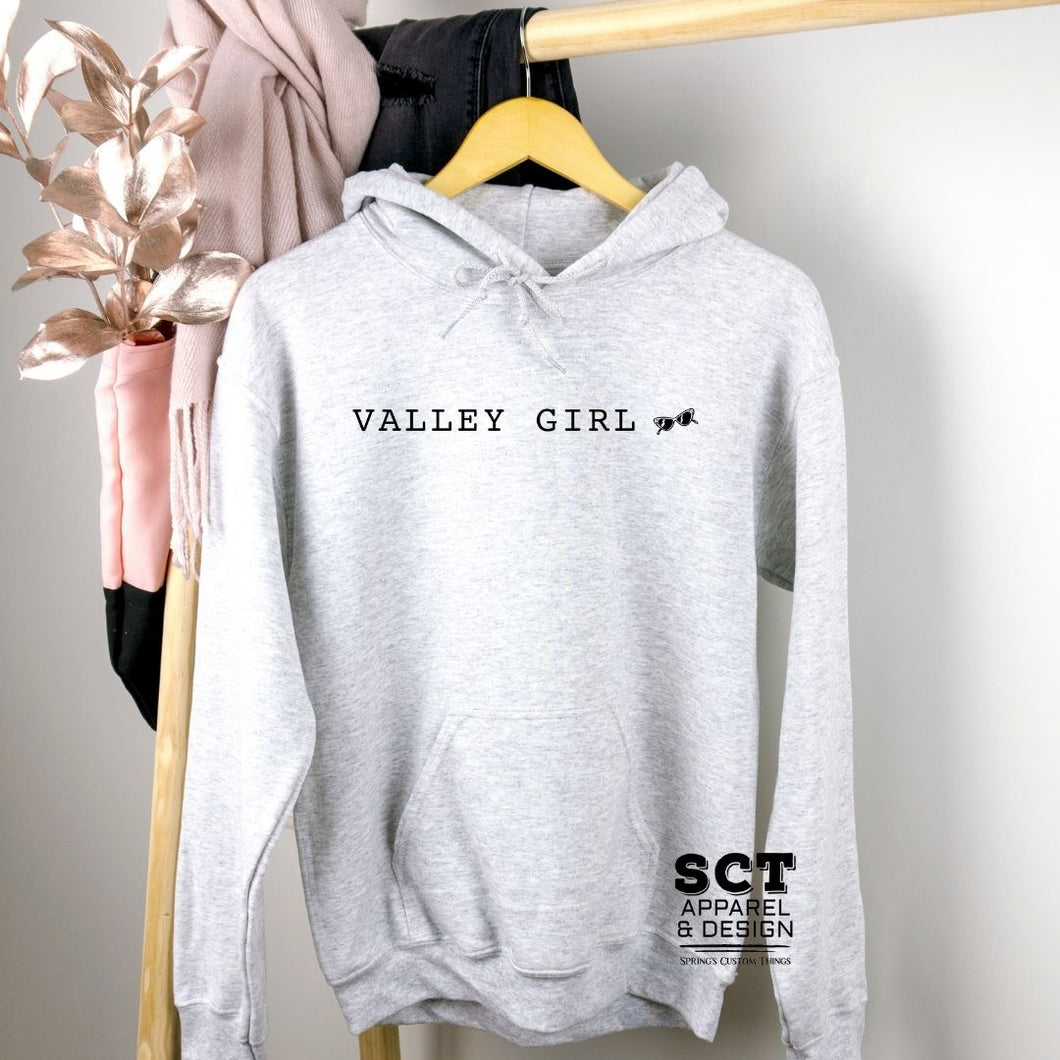 Valley Girl [multiple style options] - Unisex Hoodie/Bunnyhug