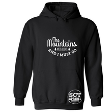 Load image into Gallery viewer, The Mountains Are Calling and I Must Go - Unisex Hoodie/Bunnyhug
