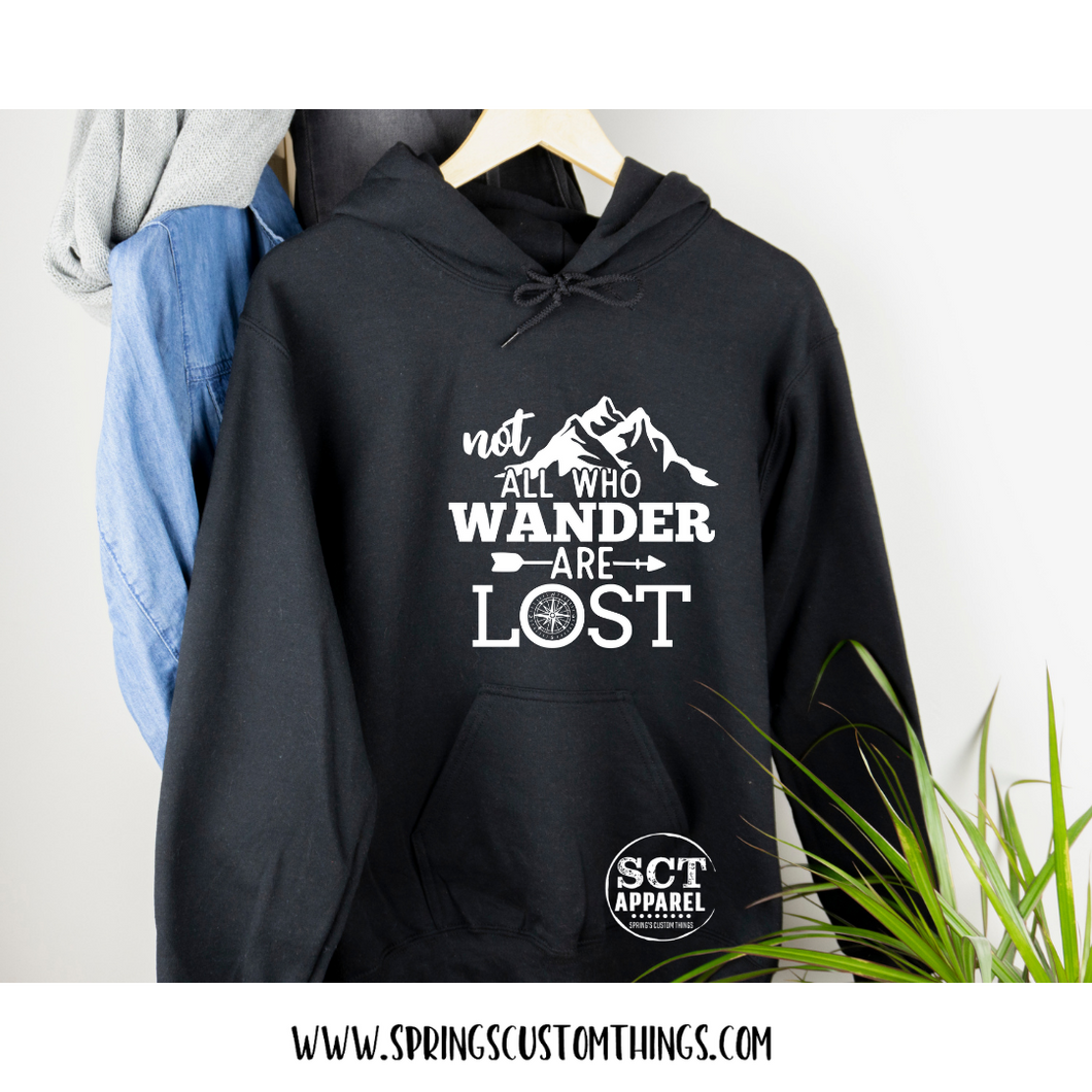 Not All Who Wander Are Lost - Unisex Hoodie/Bunnyhug