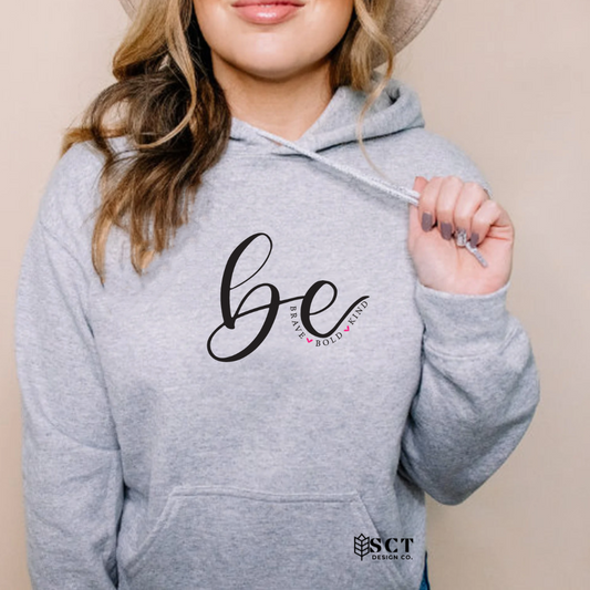 Be Brave Bold Kind  - Unisex hoodie