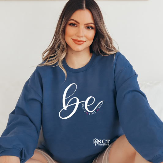 Be Brave Bold Kind - Unisex Crewneck