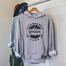 Load image into Gallery viewer, Campers Gonna Camp - Unisex Hoodie

