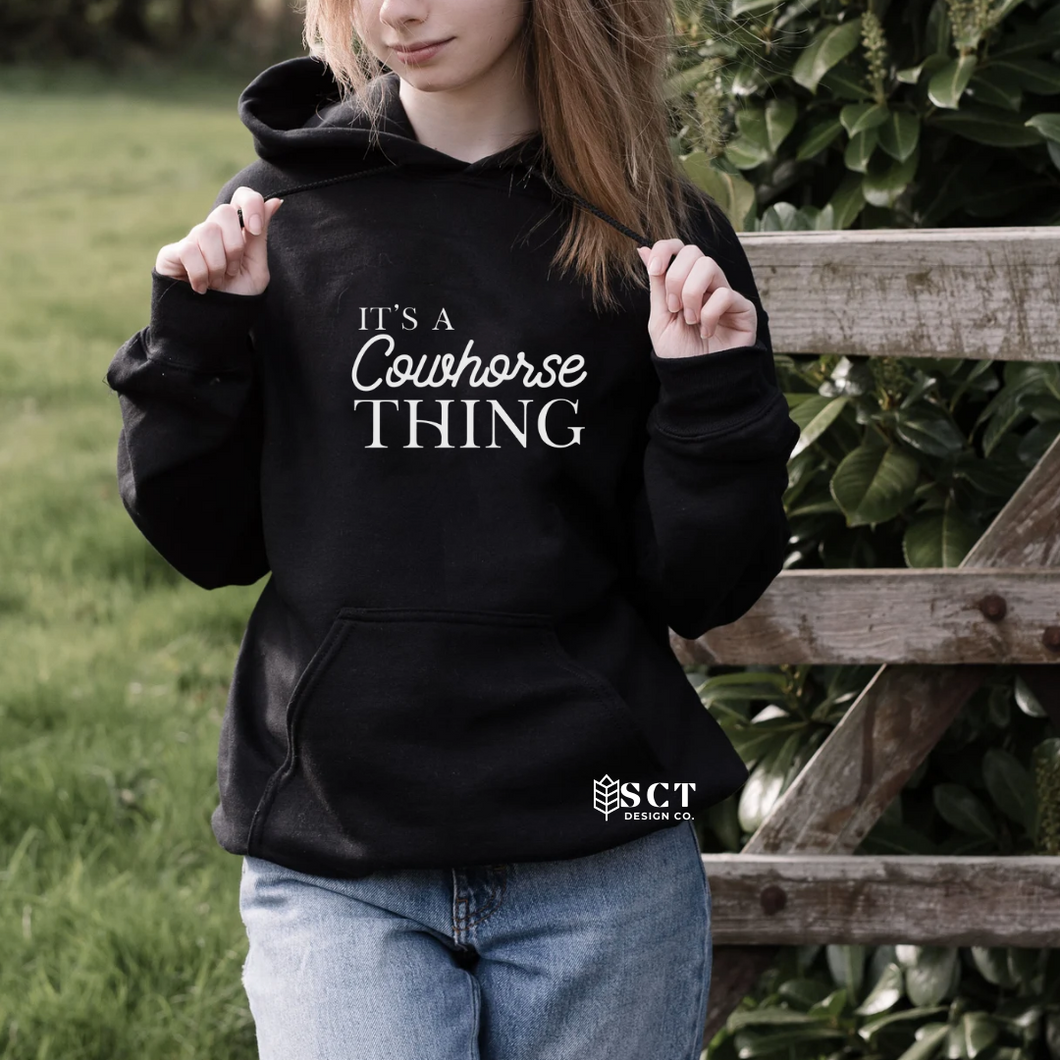 It's a Cowhorse Thing - Unisex Hoodie
