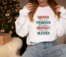 Load image into Gallery viewer, Dasher Dancer Prancer Vixen Whiskey Tequila Blitzed - Unisex Crewneck
