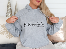 Load image into Gallery viewer, Fa la la la la (la la la la)- Unisex Hoodie
