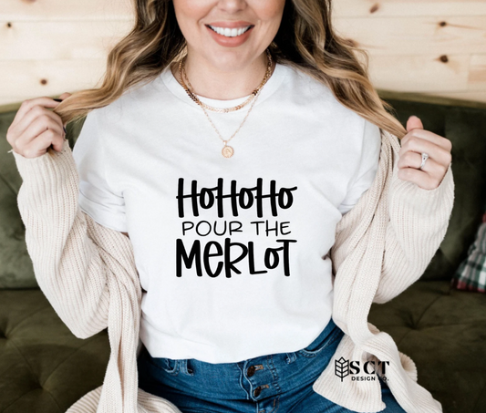 Ho Ho Ho Pour the Merlot - Unisex Tee