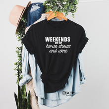 Load image into Gallery viewer, Weekends are for horse shows and wine - Unisex Tee
