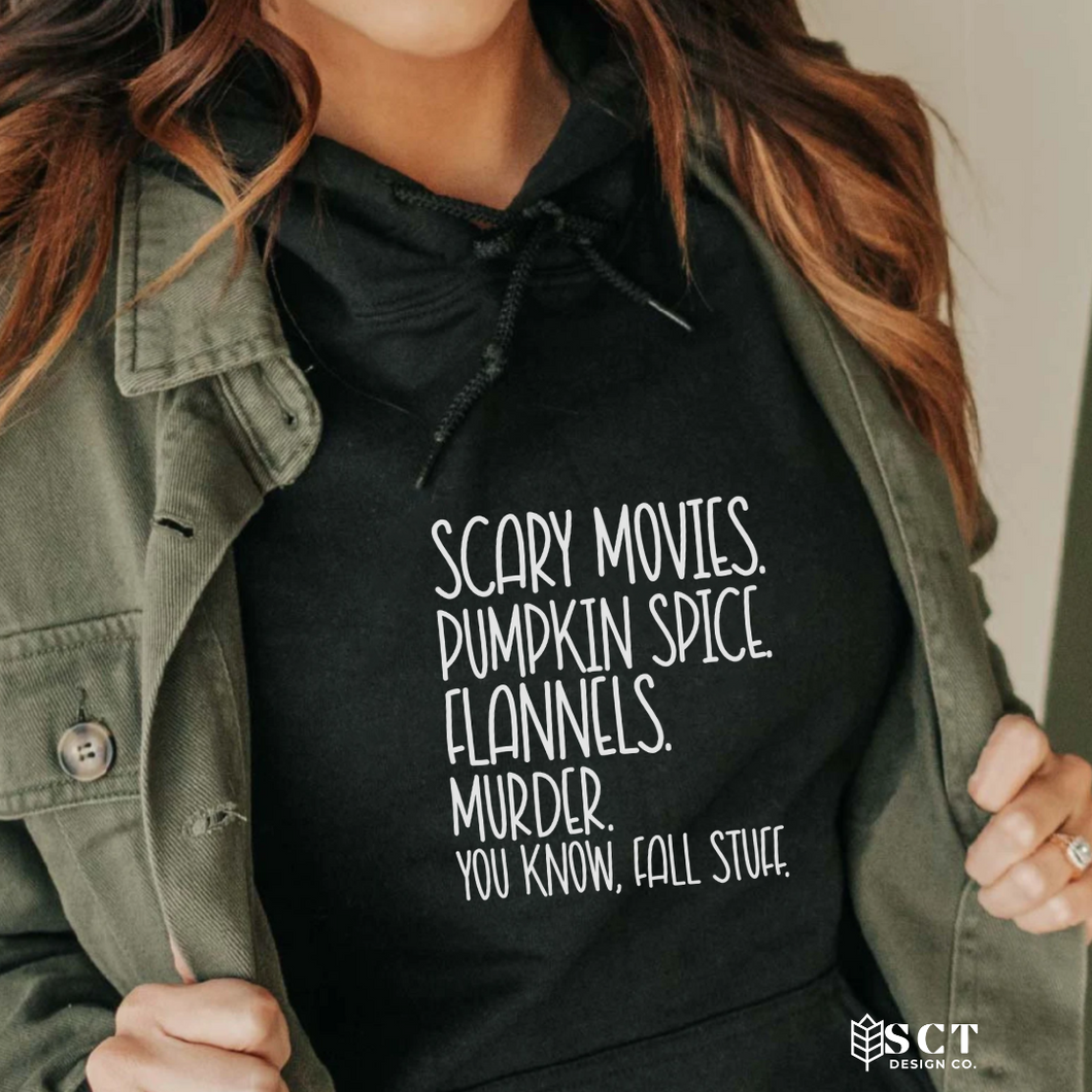Scary Movies. Pumpkin Spice. Flannels. Murder. - Unisex Hoodie