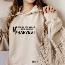 Load image into Gallery viewer, Sorry For What I Said During Harvest🌾 - Unisex Hoodie
