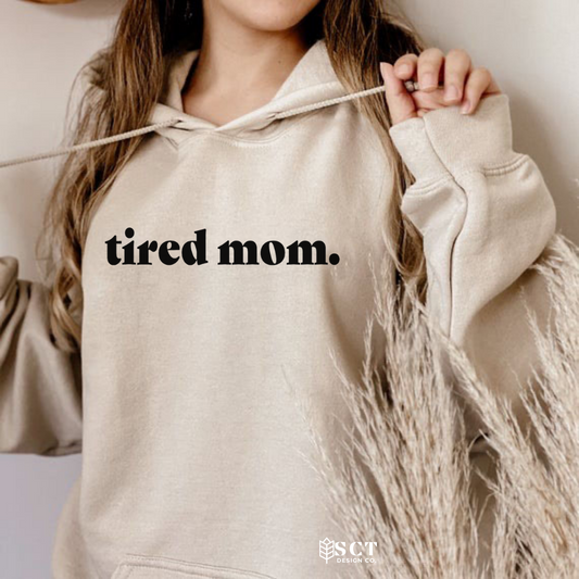 tired mom. - Unisex Hoodie