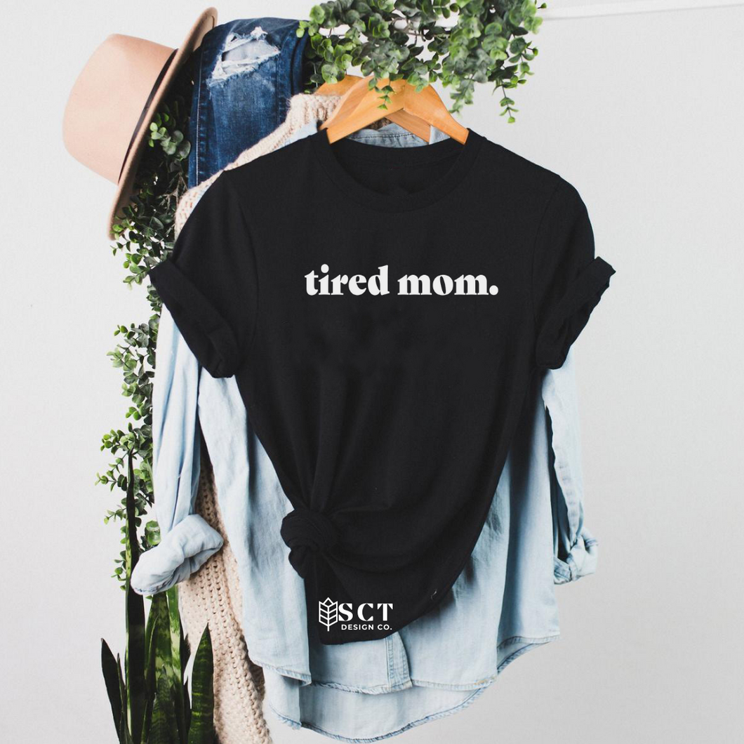 tired mom. - Unisex Tee