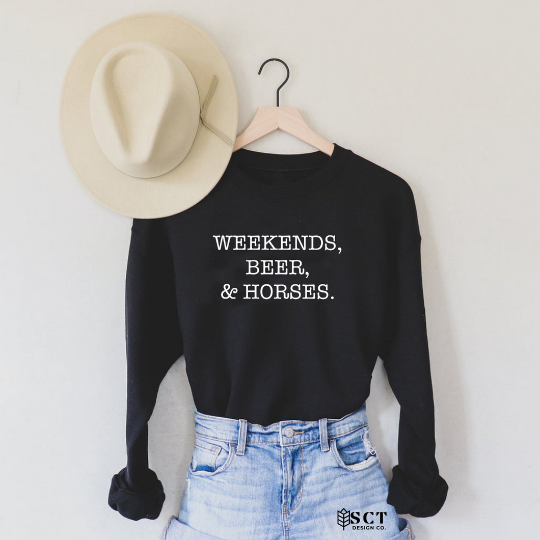 Weekends, beer, horses. - Unisex Crewneck