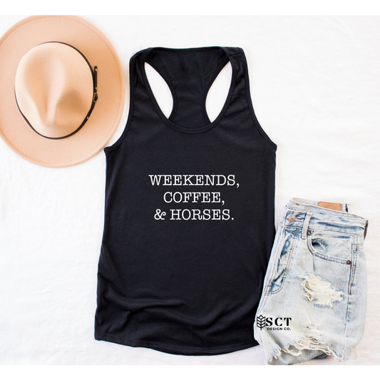 Weekends, Coffee & Horses - Ladies Racerback Tank