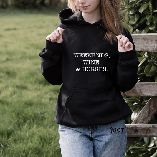 Weekends, Wine & Horses. - Unisex Hoodie